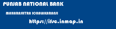 PUNJAB NATIONAL BANK  MAHARASHTRA ICHALAKARANJI    ifsc code